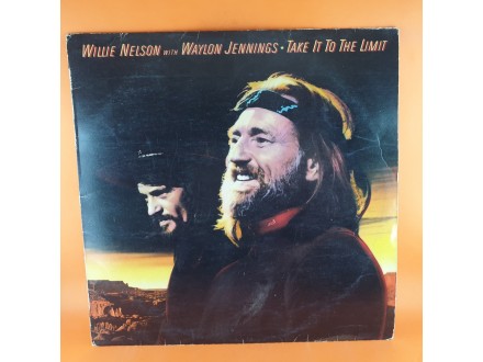 WillIe Nelson With Waylon Jennings* ‎– Take It To The L