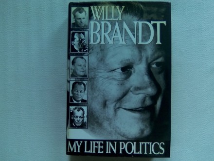 Willy Brandt - My life in politics