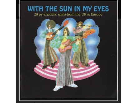 With Sun In Their Eyes 20 psych spins 66-71 UK &; Europe