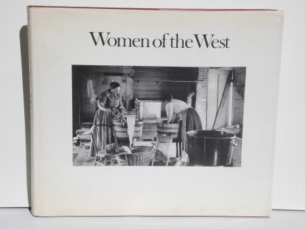Women of the West - Cathy Luchetti Carol Olwell
