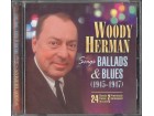 Woody Herman – Sings Ballads &amp;; Blues (1945-1947)