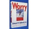 Worry: Controlling It and Using It Wisely - Hallowell slika 1