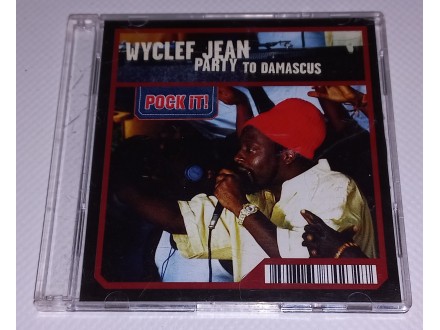 Wyclef Jean – Party To Damascus