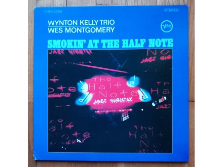 Wynton Kelly, Wes Montgomery - Smokin` At The Half Note