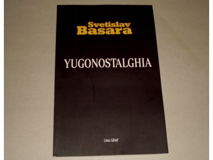 YUGONOSTALGHIA - Svetislav Basara