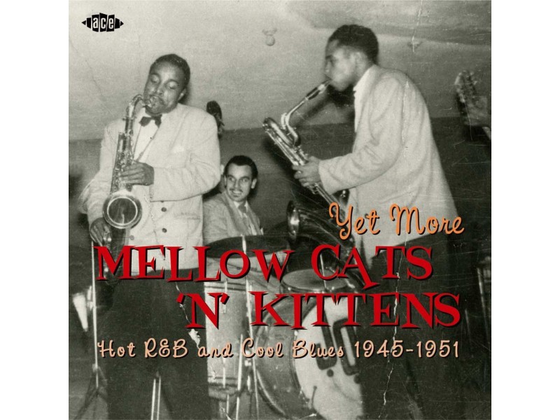Yet More Mellow Cats `n` Kittens - Hot R&;B And Cool Blu