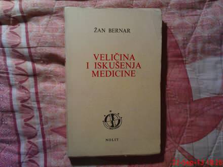 ZAN BERNAR --  VELICINA I  ISKUSENJA  MEDICINE