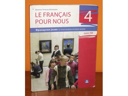 ZAVOD Le francais pour nous 4 Francuski jezik Udžbenik