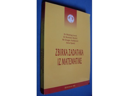 ZBIRKA ZADATAKA IZ MATEMATIKE - Ivović, Boričić...