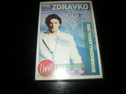 ZDRAVKO COLIC-beogradska arena 2005