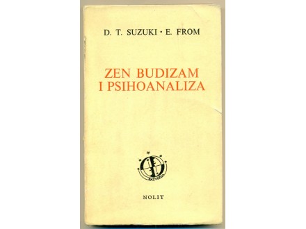 ZEN BUDIZAM I PSIHOANALIZA D.T.Suzuki -  E.From