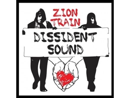 ZION TRAIN - Dissident Sound - LP