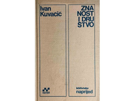 ZNANOST I DRUŠTVO Ivan Kuvačić