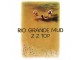 ZZ Top - Rio Grande Mud slika 1