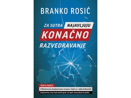 Za sutra najavljuju konačno razvedravanje - Branko Rosić