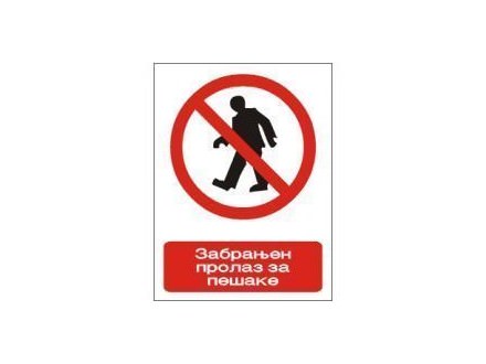 Zabranjen prolaz za pešake - nalepnice i table