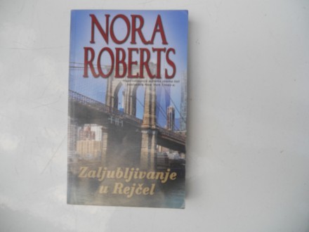 Zaljubljivanje u Rejcel - Nora Roberts