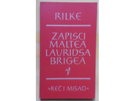 Zapisi Maltea Lauridsa Brigea  Rilke