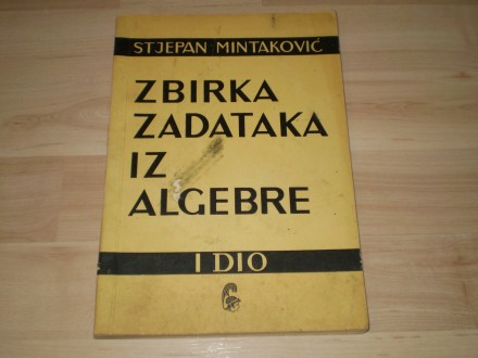 Zbirka zadataka iz algebre (iz 1965)
