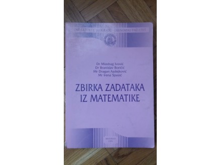Zbirka zadataka iz matematike - Ivović/Boričić