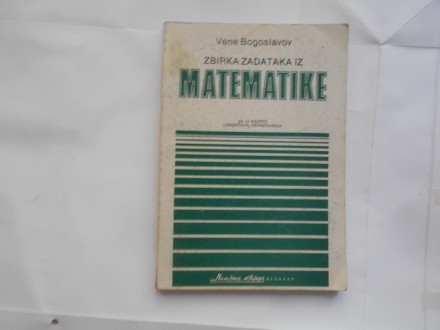 Zbirka zadataka iz matematike za 4.r uo,Vene Bogoslavov