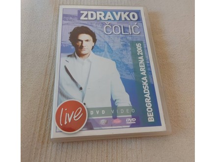 Zdravko Čolić, Bg arena 2005, uživo  DVD