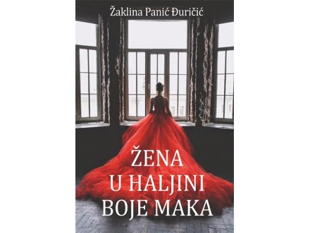 Žena u haljini boje maka - Žaklina Panić Đuričić
