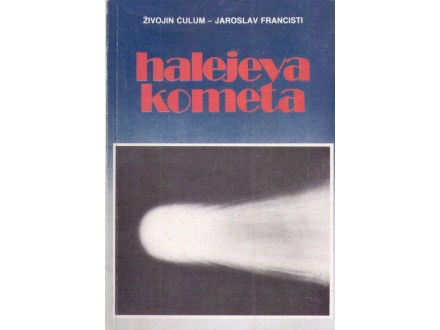 Živojin Ćulum, Jaroslav Francisti - Halejeva kometa