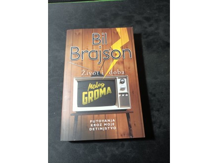 Život i doba Malog Groma - Bil Brajson