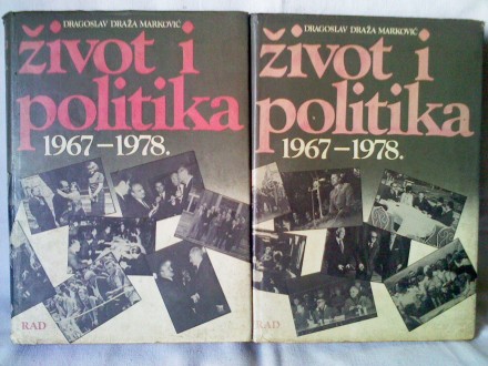 Život i politika 1967-1978. - Dragoslav Draža M. 1-2