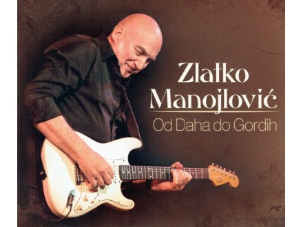 Zlatko Manojlović ‎– Od Daha Do Gordih, 4CD