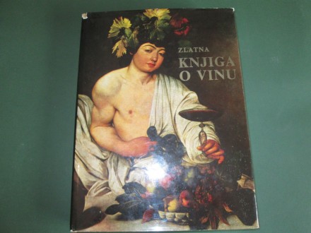 Zlatna knjiga o vinu Ivan Sokolić