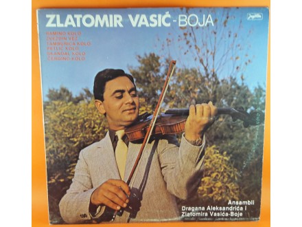 Zlatomir Vasić - Boja*, Zlatomir Stevanović - Zlaja*