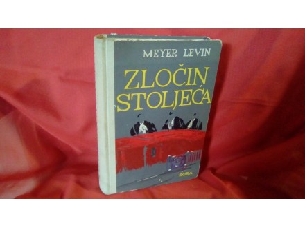 Zločin stoljeća  Meyer Levin
