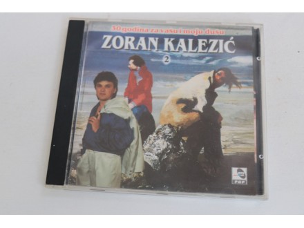 Zoran Kalezić - 30 godina za vašu i moju dušu 2