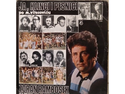 Zoran Rambosek - Ja, Klinci I Pesnici