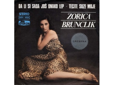 Zorica Brunclik – Da Li Si Sada Još Onako Lep / Tecite
