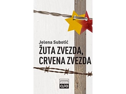 Žuta zvezda, crvena zvezda : sećanje na Holokaust posle