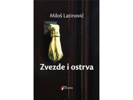 Zvezde i ostrva - Miloš Latinović