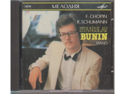 cd / CHOPIN + SCHUMANN - STANISLAV BUNIN piano CD ruski
