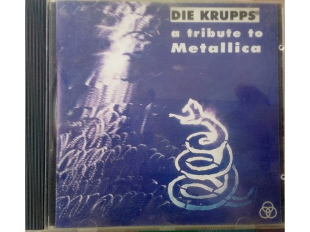 cd Die Krupps...a tribute to Metallica