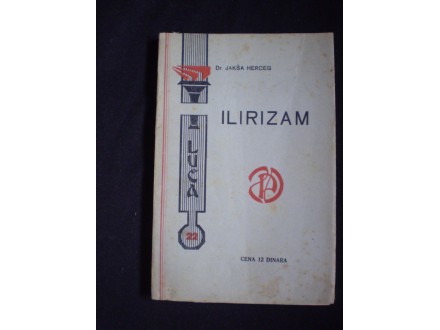 dr Jakša Herceg: ILIRIZAM 1935.