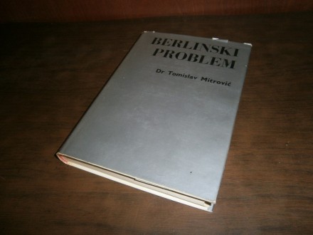 dr. Tomislav Mitrovic - Berlinski problem