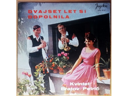 folk LP: BRATOV PETRIČ - Dvajset let si (1966) ODLIČNA
