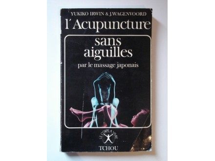 l`Acupuncture sans aiguilles par le massage japonais