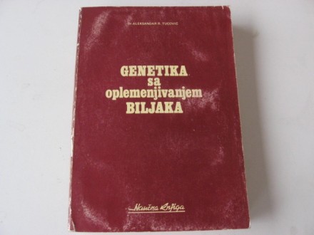 pp - GENETIKA SA OPLEMENJIVANJEM BILJAKA - A. Tucovic