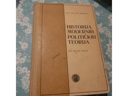 r2 Historija modernih političkih teorija - J. Kolaković
