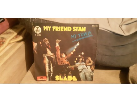 singl: Slade ‎– My Friend Stan