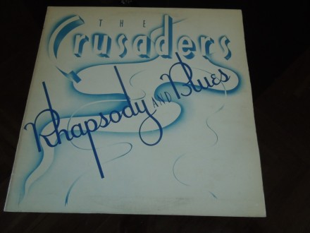 the crusadres-rhapsody and blues