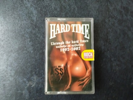 касета hard time – through the hard times 1992-2002
